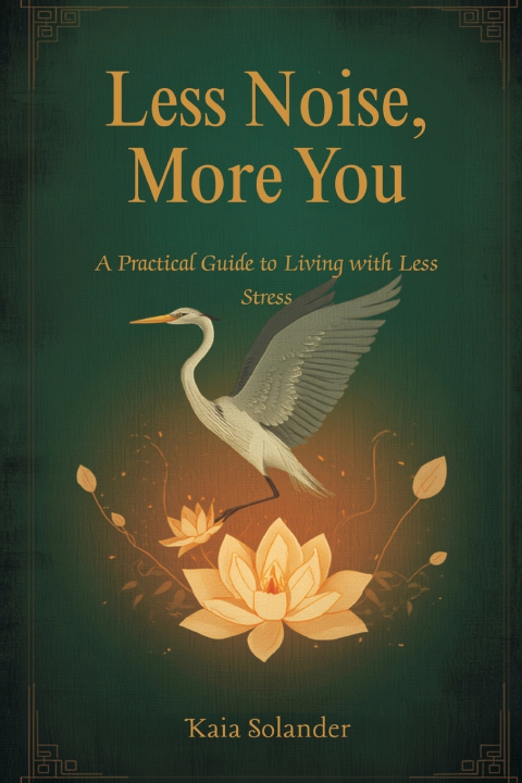Libro Less Noise, More You Kaia Solander