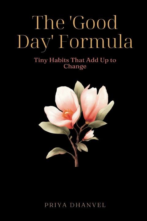 Kniha The "Good Day" Formula Priya Dhanvel