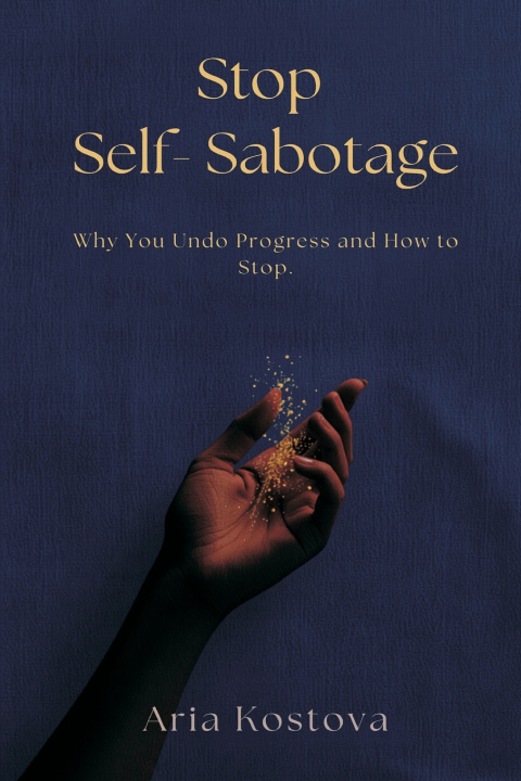 Book Stop Self-Sabotage Aria Kostova