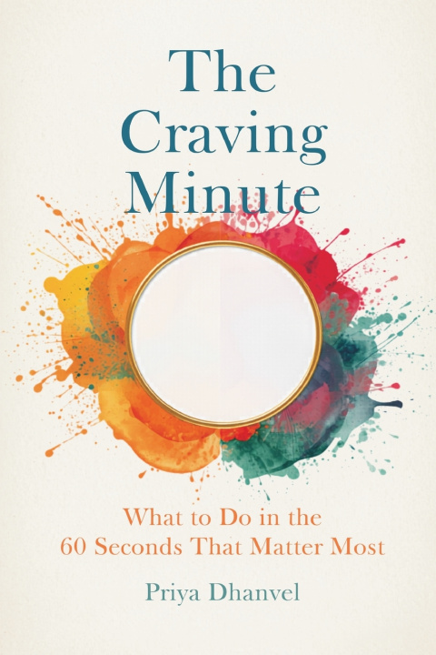 Boek The Craving Minute Priya Dhanvel