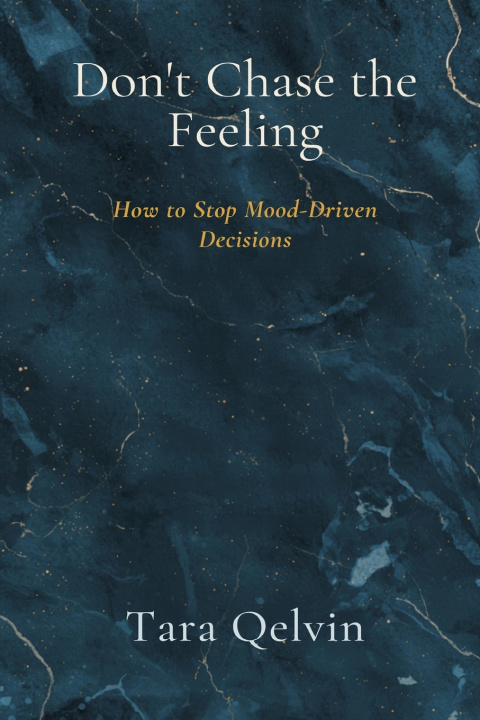Книга Don't Chase the Feeling Tara Qelvin