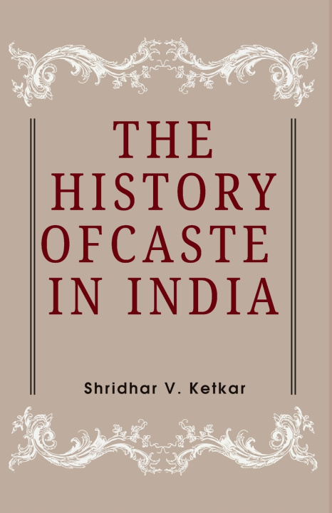 Boek The History of CASTE IN INDIA Shridhar V. Ketkar