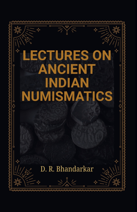 Libro LECTURES ON ANCIENT INDIAN NUMISMATICS D. R. Bhandarkar