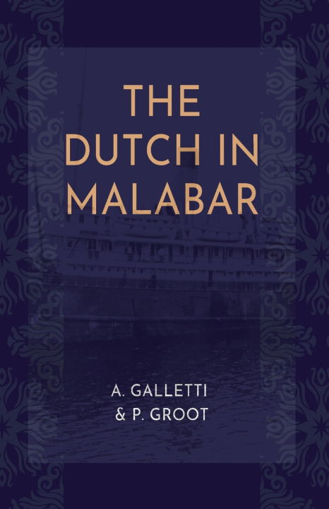 Buch THE DUTCH IN MALABAR A. Galletti