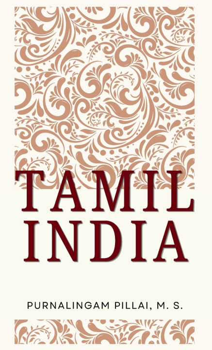 Książka TAMIL INDIA M. S. Purnalingam Pillai