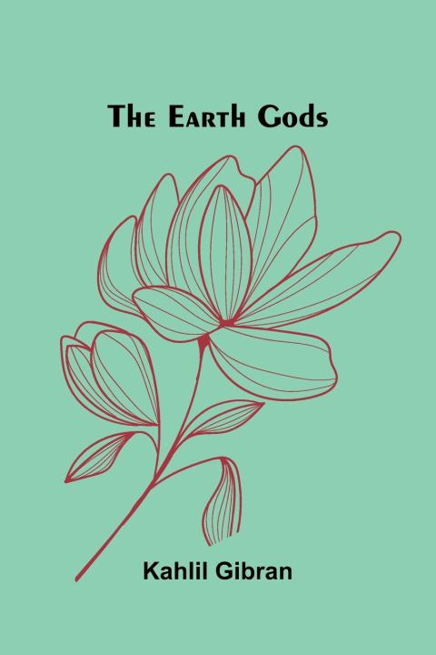 Buch The Earth Gods Kahlil Gibran