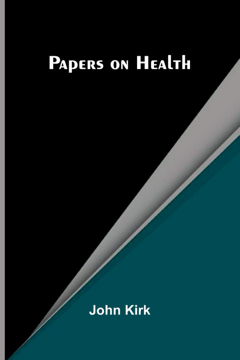 Libro Papers on Health John Kirk