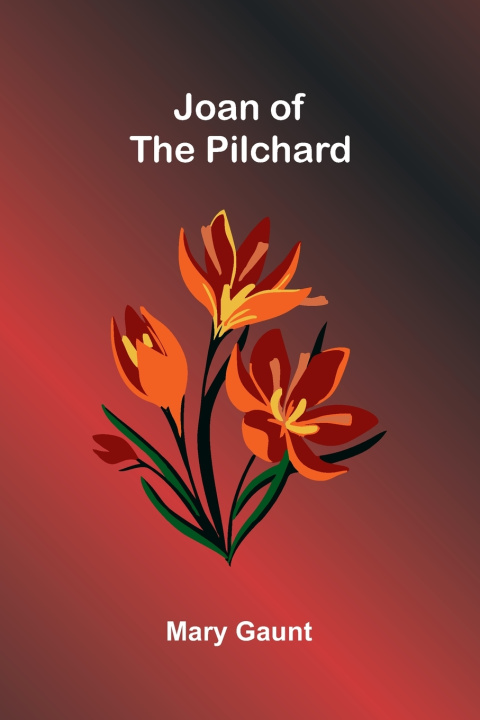 Livro Joan of the Pilchard Mary Gaunt