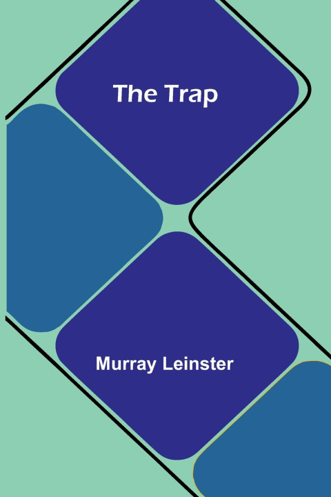 Carte The trap Murray Leinster