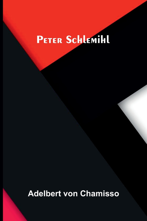 Libro Peter Schlemihl Adelbert von Chamisso