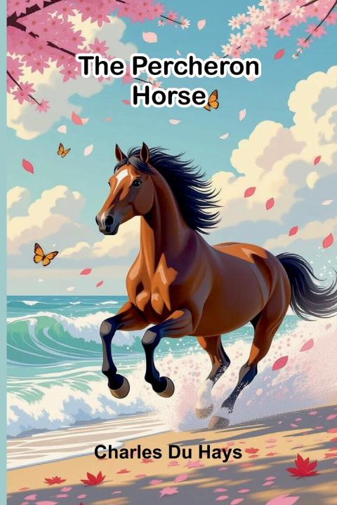 Libro The Percheron horse Charles Du Hays