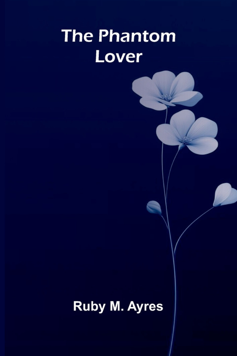 Buch The Phantom Lover Ruby M. Ayres