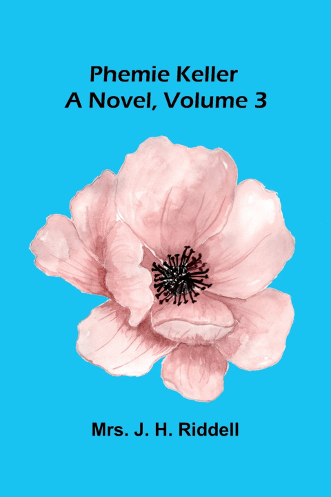 Boek Phemie Keller Mrs. J. H. Riddell