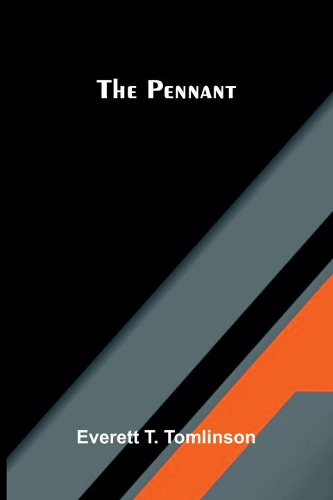 Libro The pennant Everett T. Tomlinson