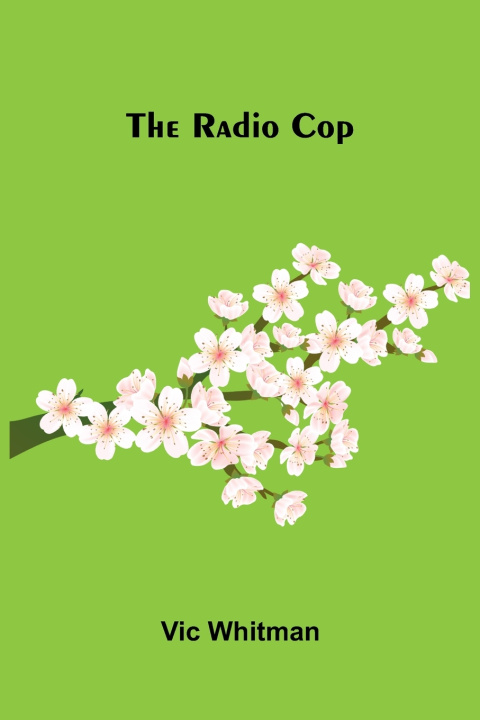 Könyv The radio cop Vic Whitman