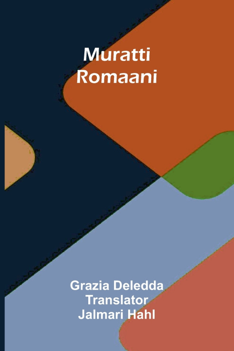 Könyv Muratti Grazia Deledda