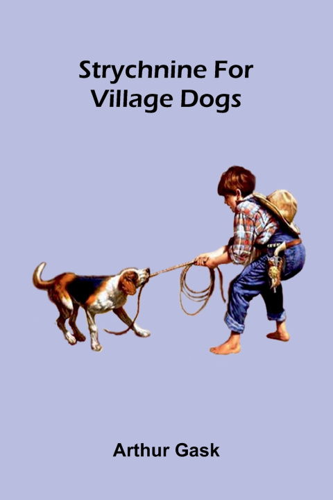 Livro Strychnine for Village Dogs Arthur Gask