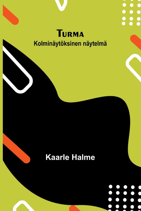 Könyv Turma Kaarle Halme