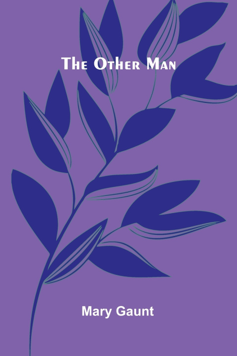 Книга The Other Man Mary Gaunt