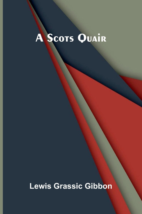 Książka A Scots Quair Lewis Grassic Gibbon