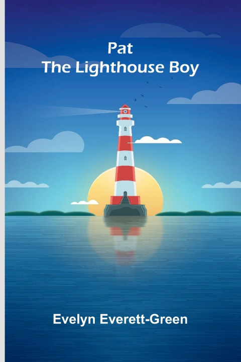 Livro Pat the Lighthouse Boy Evelyn Everett-Green