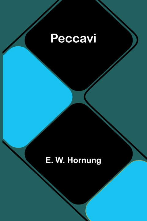 Buch Peccavi E. W. Hornung