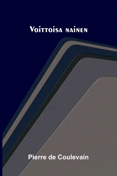 Libro Voittoisa nainen Pierre de Coulevain