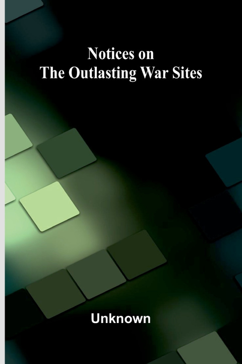 Kniha Notices on the outlasting war sites 
