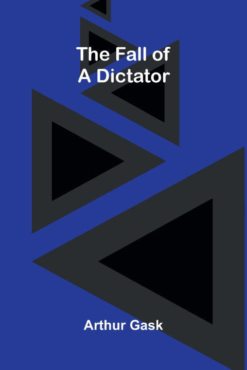 Boek The Fall of a Dictator Arthur Gask