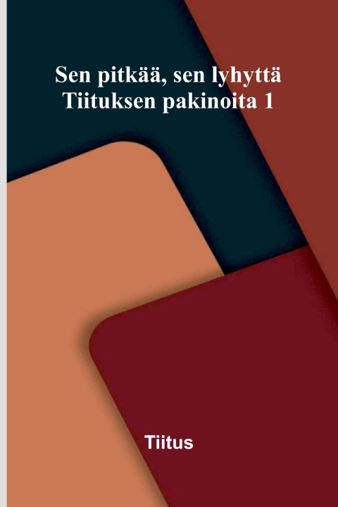 Libro Sen pitkää, sen lyhyttä Tiitus