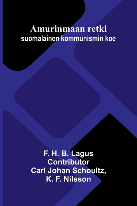 Buch Amurinmaan retki F. H. B. Lagus