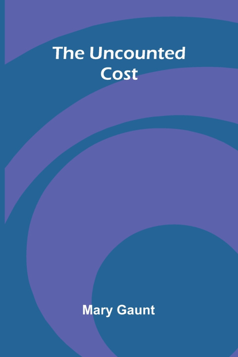 Boek The Uncounted Cost Mary Gaunt