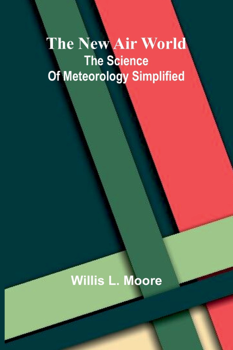 Libro The new air world Willis L. Moore