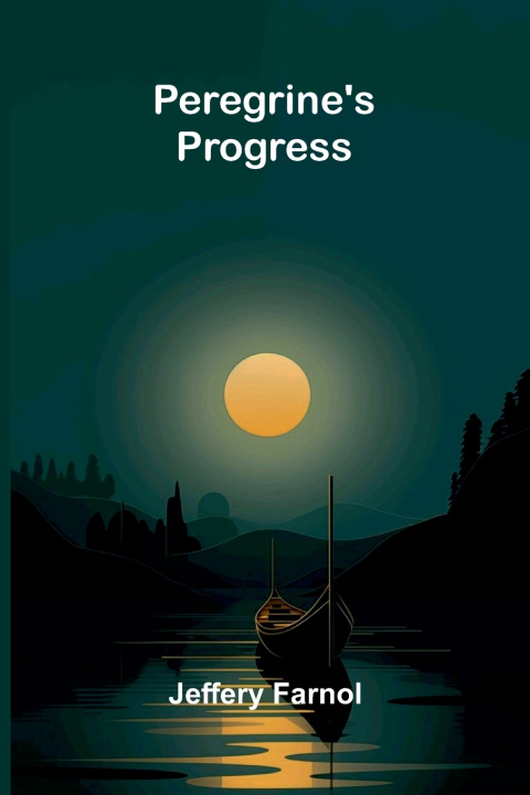 Buch Peregrine's Progress Jeffery Farnol
