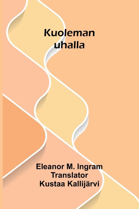 Buch Kuoleman uhalla Eleanor M. Ingram