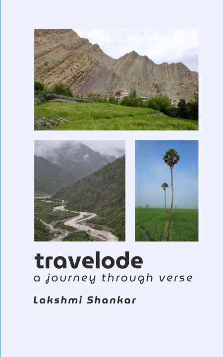 Buch TRAVELODE A Journey Through Verse Lakshmi Shankar