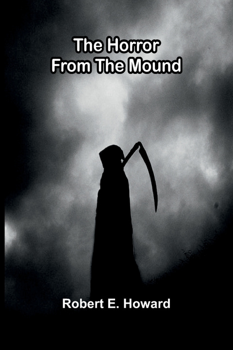 Boek The Horror from the Mound Robert E. Howard