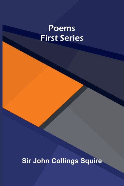 Buch Poems - First Series Sir John Collings Squire