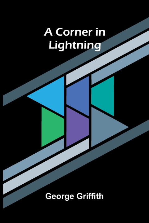 Carte A Corner in Lightning George Griffith