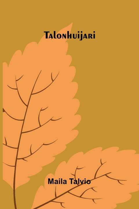 Libro Talonhuijari Maila Talvio