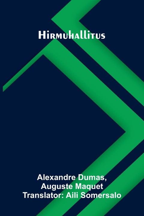 Carte Hirmuhallitus Alexandre Dumas and Auguste Maquet