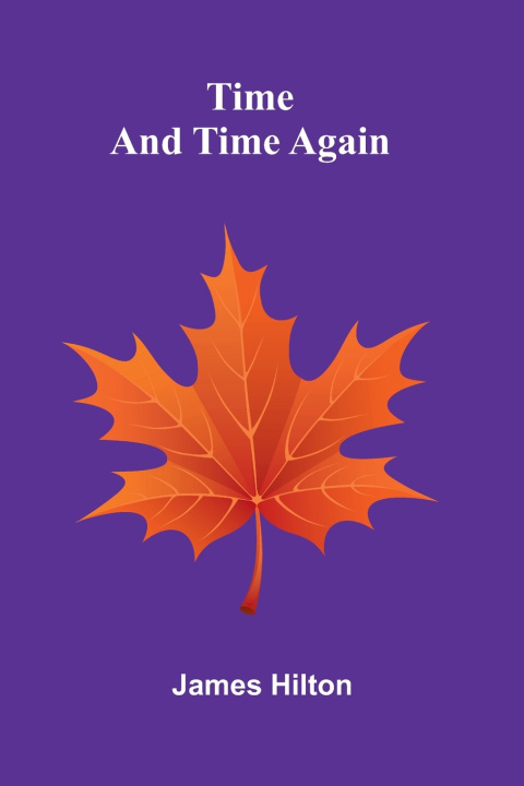 Libro Time and Time Again James Hilton