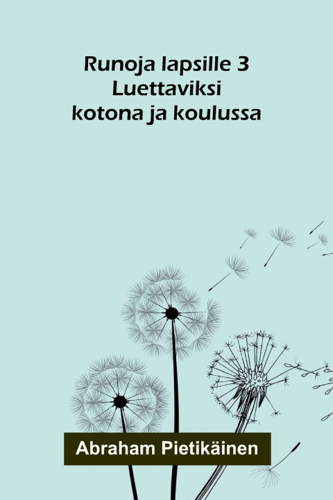 Livro Runoja lapsille 3 Abraham Pietikäinen