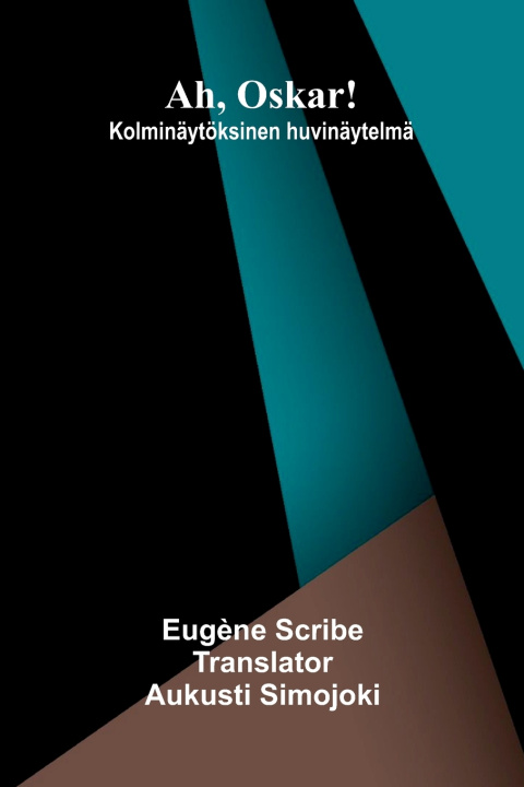 Książka Ah, Oskar! Eugène Scribe