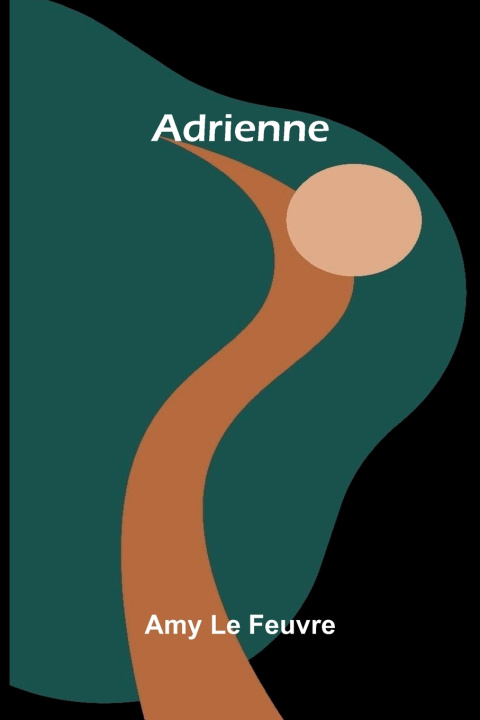Livro Adrienne Amy Le Feuvre