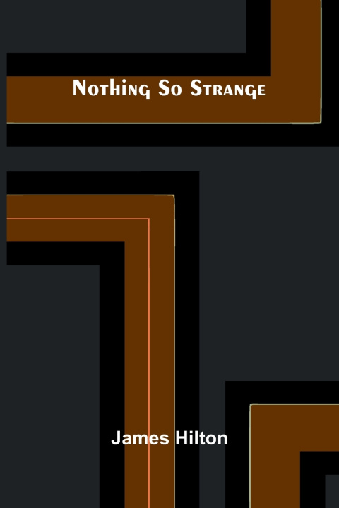 Libro Nothing So Strange James Hilton