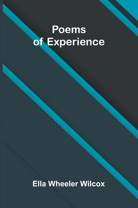 Książka Poems of Experience Ella Wheeler Wilcox