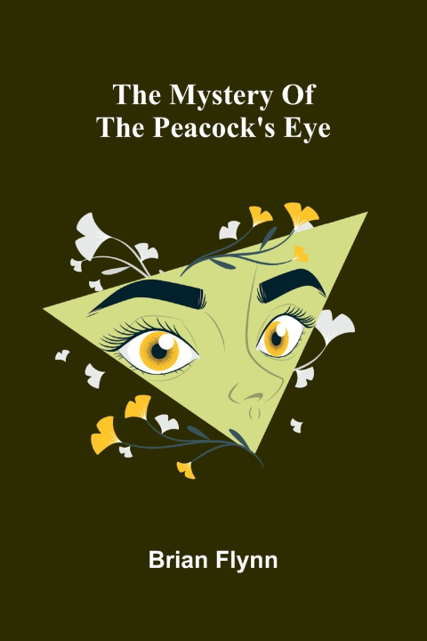 Книга The mystery of the Peacock's Eye Brian Flynn