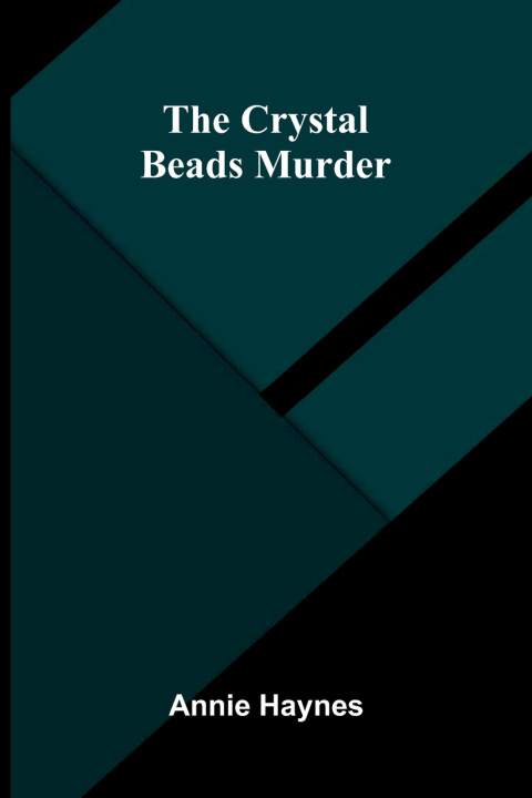 Buch The Crystal Beads Murder Annie Haynes