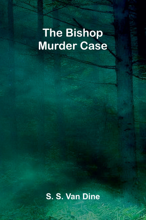 Buch The Bishop murder case S. S. Van Dine